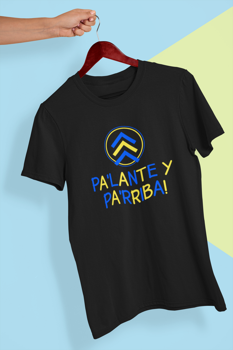 Pa'lante y Pa'rriba! - Unisex T-Shirt